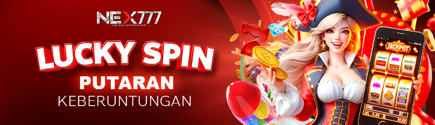 LUCKY SPIN KEBERUNTUNGAN NEX777
